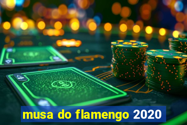 musa do flamengo 2020